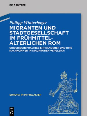 cover image of Migranten und Stadtgesellschaft im frühmittelalterlichen Rom